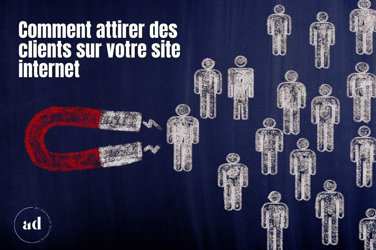 Comment attirer des clients sur son site internet